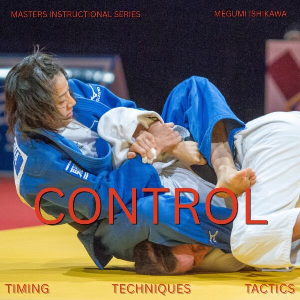 Megumi Ishikawa – Control: Timing, Techniques, Tactics (Out Now!)